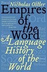 Empires of the Word: A Language History of the World