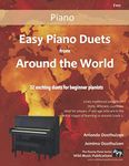 Easy Piano Duets from Around the World: 32 Exciting Duets for Beginner Pianists