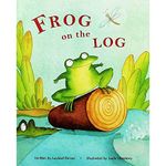 Frog On The Log - Childrens Story Book