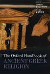 The Oxford Handbook of Ancient Greek Religion (Oxford Handbooks)