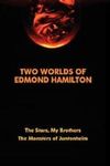Two Worlds Of Edmond Hamilton