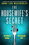 The Housewife's Secret: A completely unputdownable and addictively twisty psychological thriller (Detective Dan Riley Book 7)