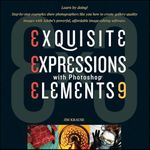 Ex3: Exquisite Expressions with Photoshop Elements 9