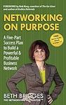 Networking on Purpose: A Five-Part 