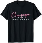 Champagne for Breakfast T-Shirt