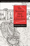 The Sovereign State and Its Competitors: An Analysis of Systems Change (Princeton Studies in International History and Politics Book 64)