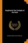 Siegfried & The Twilight of the Gods