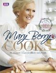 Mary Berry Cooks: My Favourite Recipes for Family and Friends