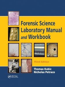 Forensic Science Laboratory Manual and Workbook