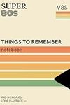 Super 80's Things To Remember Noteb