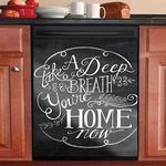 Take a Deep Breath You are Home Now Magnet Dishwasher Cover Kitchen Decorative,Dish Washer Door Magnet Sticker,Refrigerator Door Magnetic Decals Sheet,Home Cabinet Decor Panel Decal