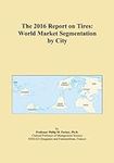 The 2016 Report on Tires: World Mar