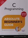 C Programming Absolute Beginner's Guide, 3e