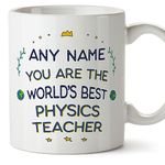 MUGFFINS Personalised Mug for Physics Teacher - in English - World's Best - Funny Custom Gift for Colleagues - Ceramic 11oz Mug