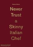 Massimo Bottura: Never Trust A Skin