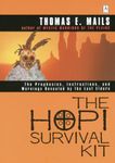 The Hopi Survival Kit: The Prophecies, Instructions and Warnings Revealed by the Last Elders (Compass)