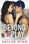 Beyond the Play (Out of Reach Book 3)