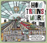 Lonely Planet Kids How Trains Work: 1 (How Things Work)