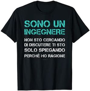 Regalo Divertente Laurea Uomo. Sono Un Ingegnere Maglietta