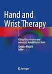Hand and Wrist Therapy: Clinical Ex