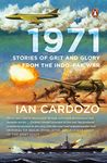 1971: Stories of Grit and Glory from the: Stories of Grit and Glory from the Indo-Pak War | Penguin Indian Army Books & Books on War