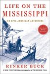 Life on the Mississippi: An Epic American Adventure