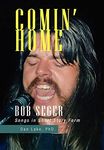 Comin' Home: Bob Seger Songs in Short Story Form