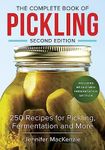 The Complete Book of Pickling: 250 