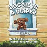 Doggie in a Diaper: A True Story