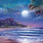 Smooth Island Jazz Lēʻahi (by Reggi