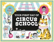 Your First Day of Circus School