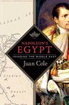 Napoleon's Egypt: Invading the Middle East