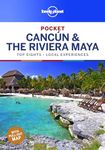 Lonely Planet Pocket Cancun & the Riviera Maya: top sights, local experiences (Pocket Guide)