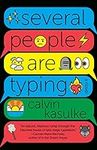 Several People Are Typing: A Novel 