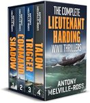 THE COMPLETE LIEUTENANT HARDING WWII THRILLERS BOOKS 1–4 four utterly gripping naval adventures (Naval War Adventure Box Sets)