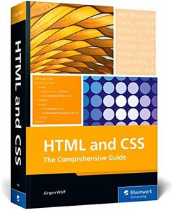 HTML and CSS: The Comprehensive Guide