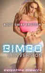 Bimbo Conversion: Sci-Fi Body Swap Erotica