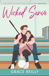 Wicked Serve: MUST-READ spicy hockey romance from the TikTok sensation! (Beyond the Play)