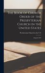 The Book of Church Order of the Presbyterian Church in the United States: Adopted 1879