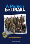 A Passion for Israel: Adventures of a Sar-El Volunteer