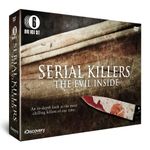 Discovery Channel - Serial Killers - The Evil Inside [DVD] [Import anglais]