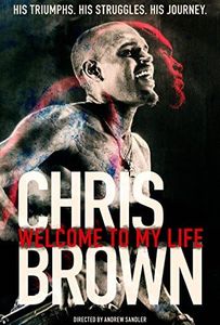 Chris Brown: Welcome to My Life