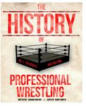 The History Of Professional Wrestling Vol. 1: WWF 1963-1989