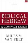 Biblical Hebrew: A Compact Guide: Second Edition