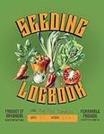 Seeding Logbook: Seed Starting Plan