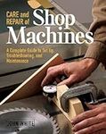 Care and Repair of Shop Machines: A
