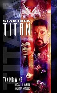 Taking Wing: Star Trek: Titan Book One (Star Trek: The Next Generation 1)