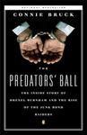 The Predators' Ball: The Inside Story of Drexel Burnham and the Rise of the JunkBond Raiders