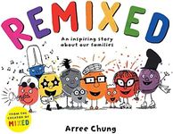 Remixed: An inspiring story about our families