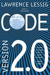 Code: And Other Laws of Cyberspace, Version 2.0